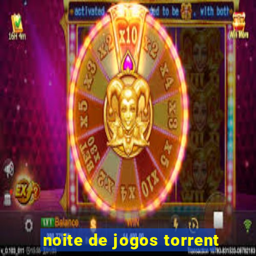 noite de jogos torrent